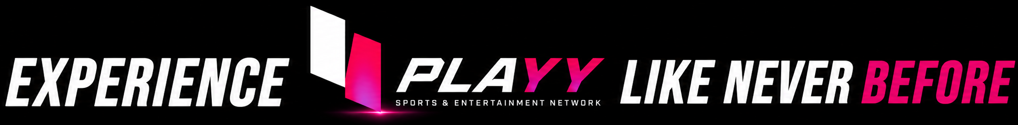 Experience PLAYY like never before